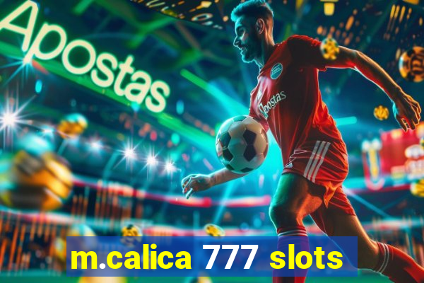 m.calica 777 slots